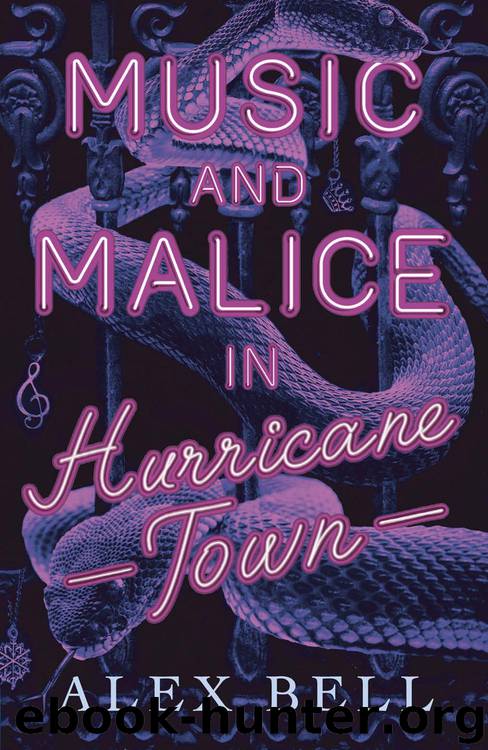 Music and Malice in Hurricane Town by Alex Bell