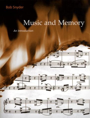 Music and Memory: An Introduction by Bob Snyder