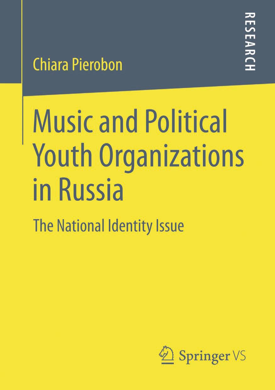 Music and Political Youth Organizations in Russia: The National Identity Issue by Chiara Pierobon (auth.)