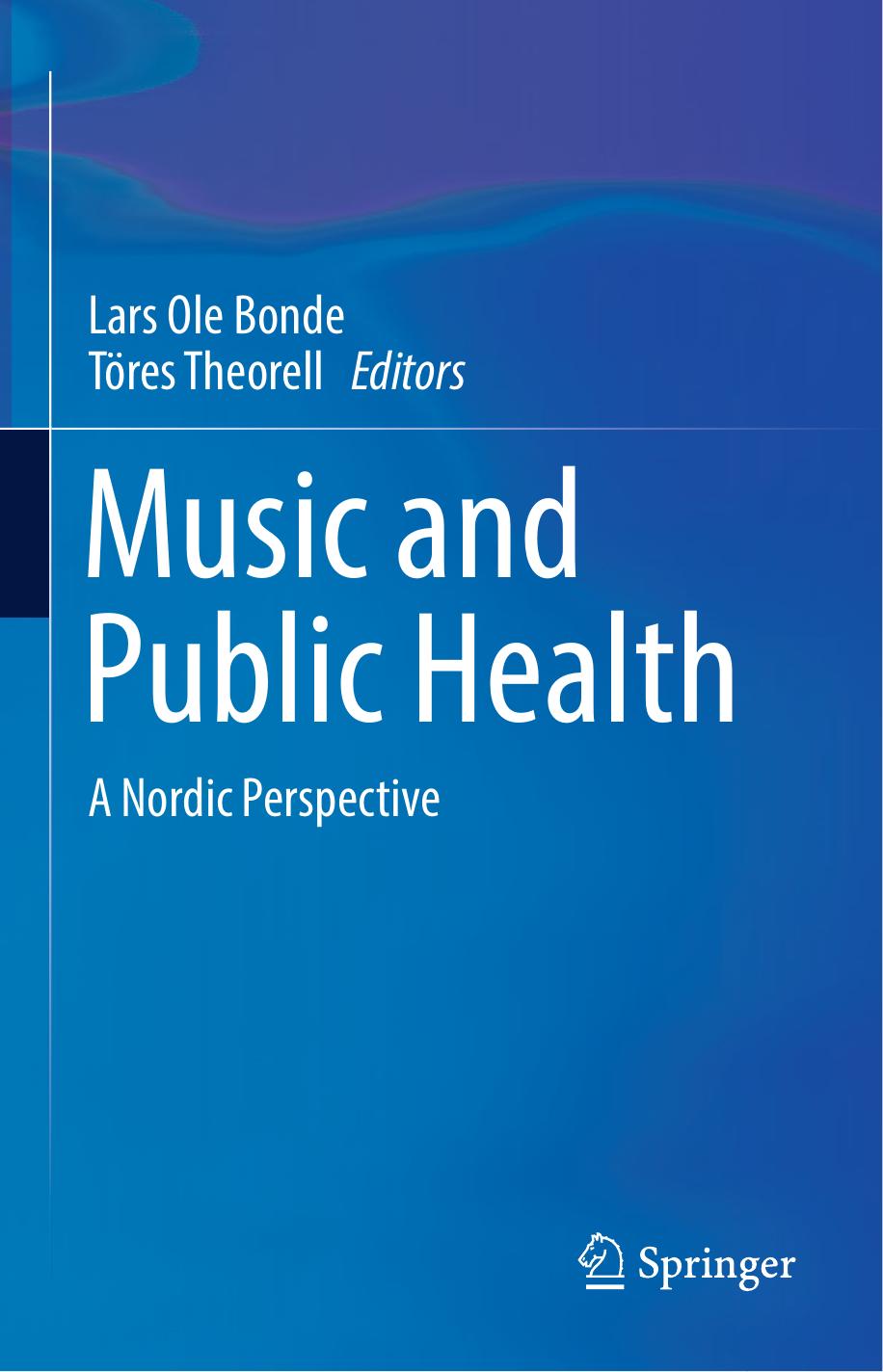 Music and Public Health by Lars Ole Bonde Töres Theorell