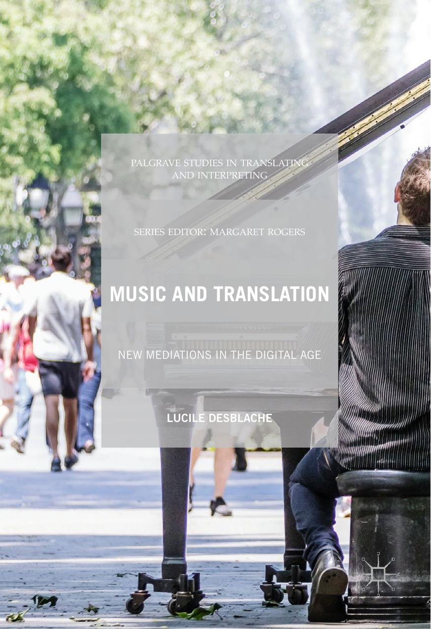 Music and Translation: New Mediations in the Digital Age by Lucile Desblache