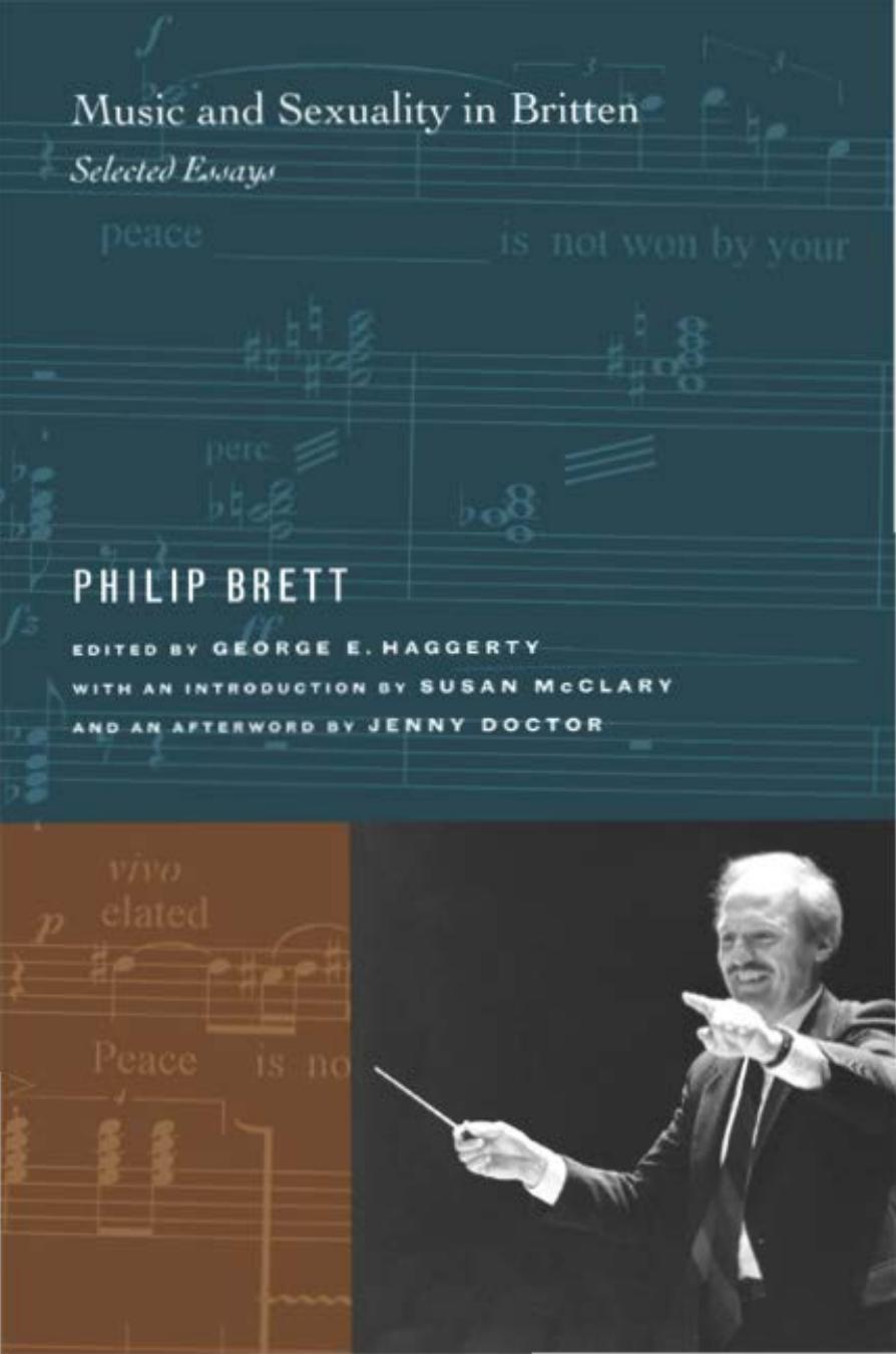 Music and sexuality in Britten : selected essays by Brett Philip; Doctor Jennifer; Haggerty George E.; McClary Susan