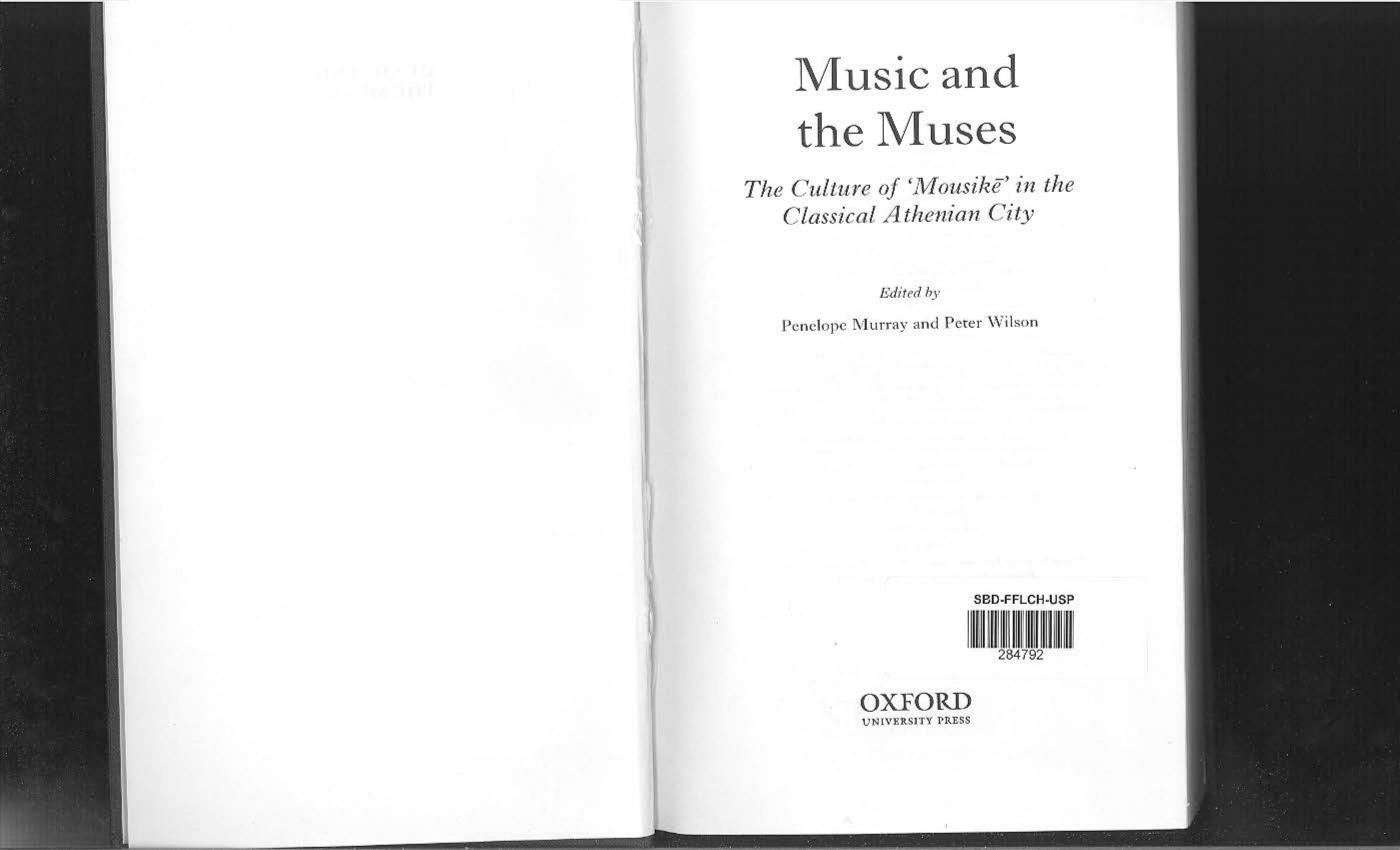 Music and the Muses: The Culture of âmousikÄâ in the Classical Athenian City by Penelope Murray Peter Wilson
