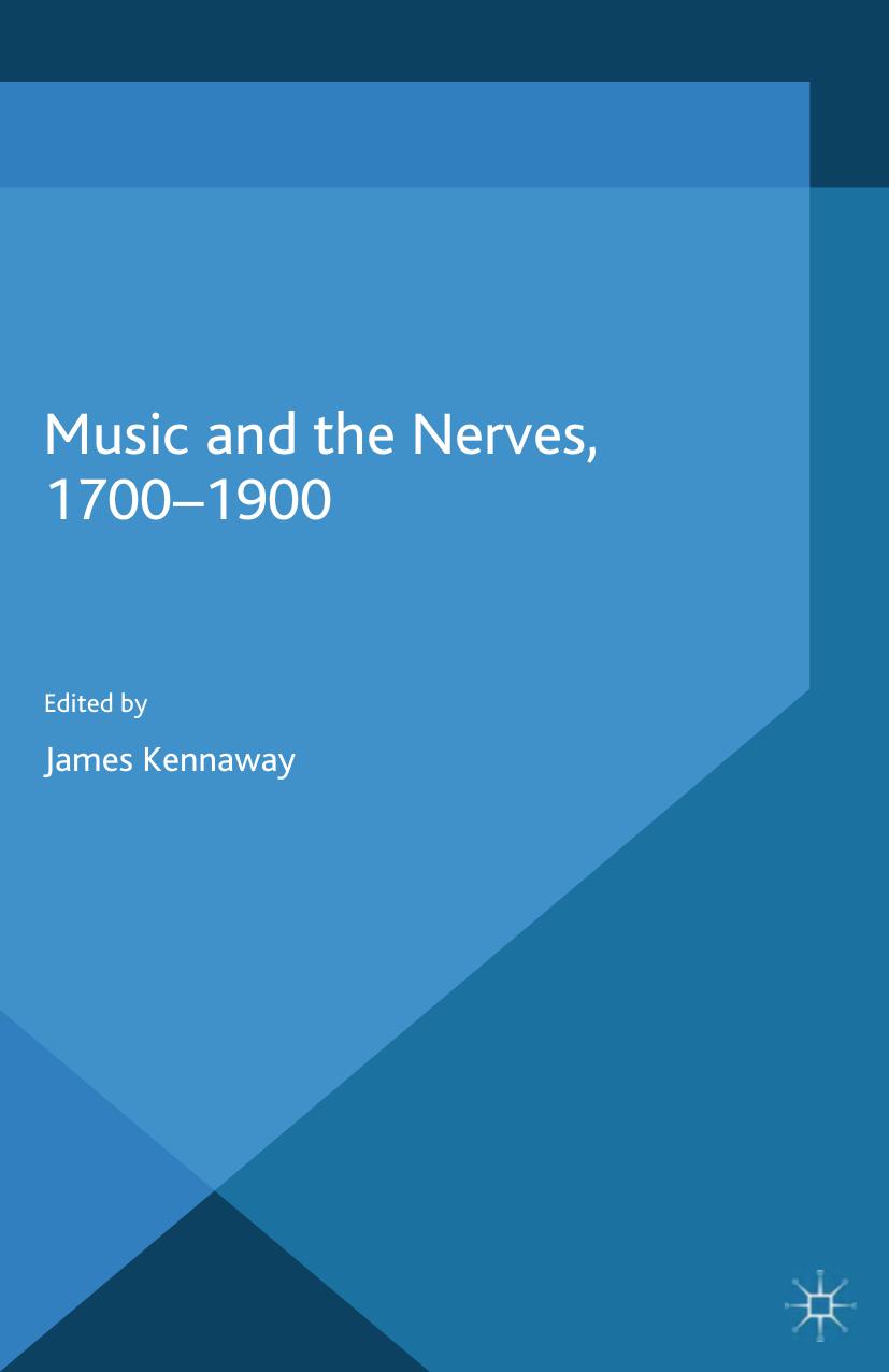 Music and the Nerves, 1700â1900 by James Kennaway (eds.)