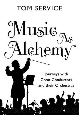 Music as Alchemy by Tom Service