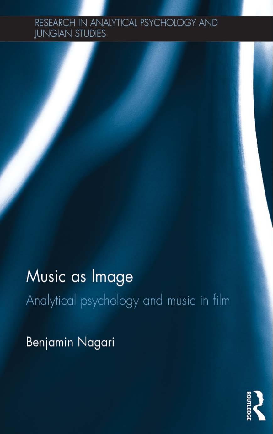 Music as Image: Analytical psychology and music in film by Unknow