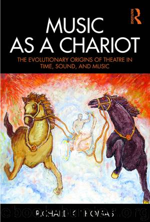 Music as a Chariot by Richard K. Thomas