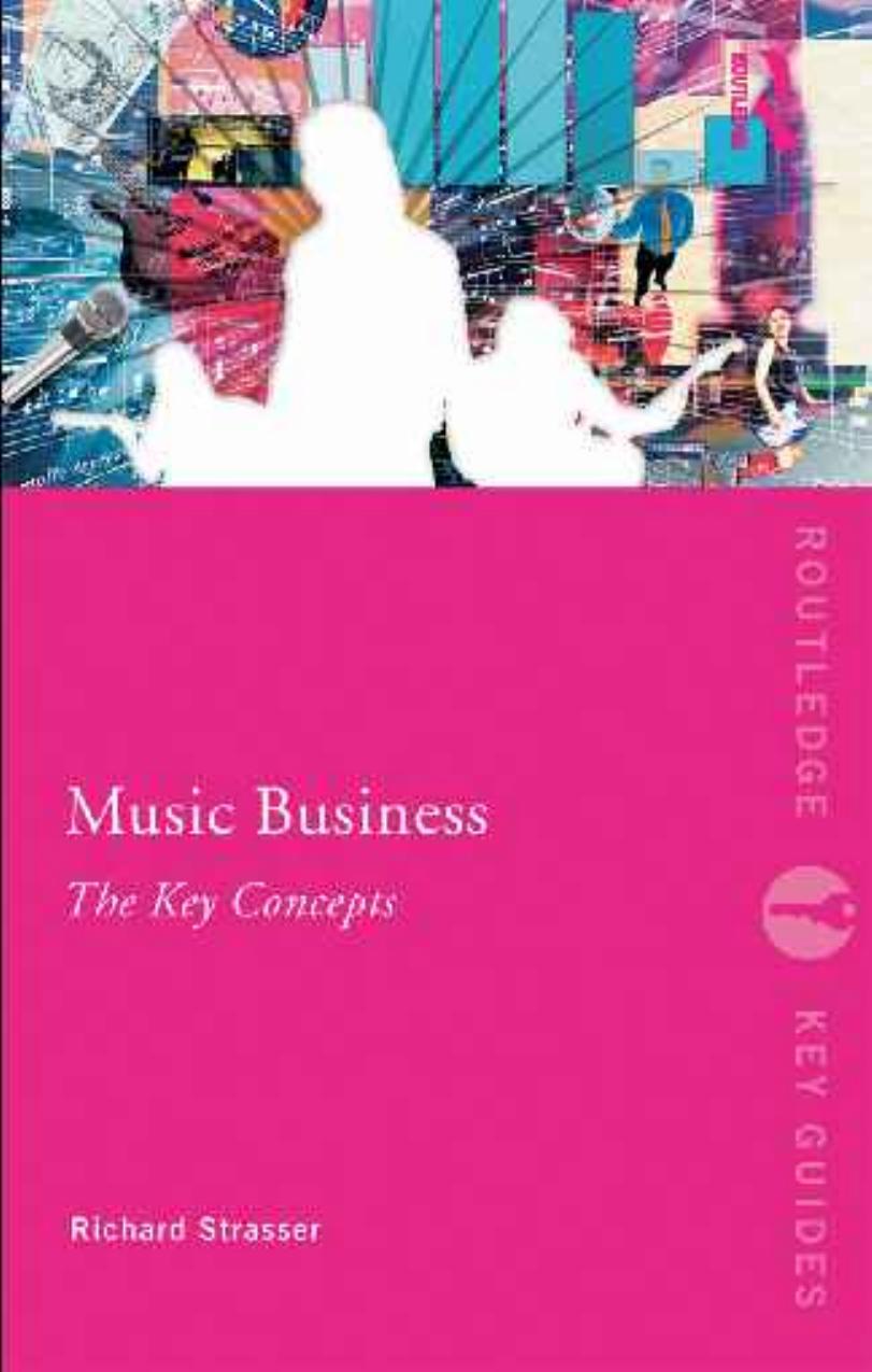 Music business: the key concepts by Richard Strasser