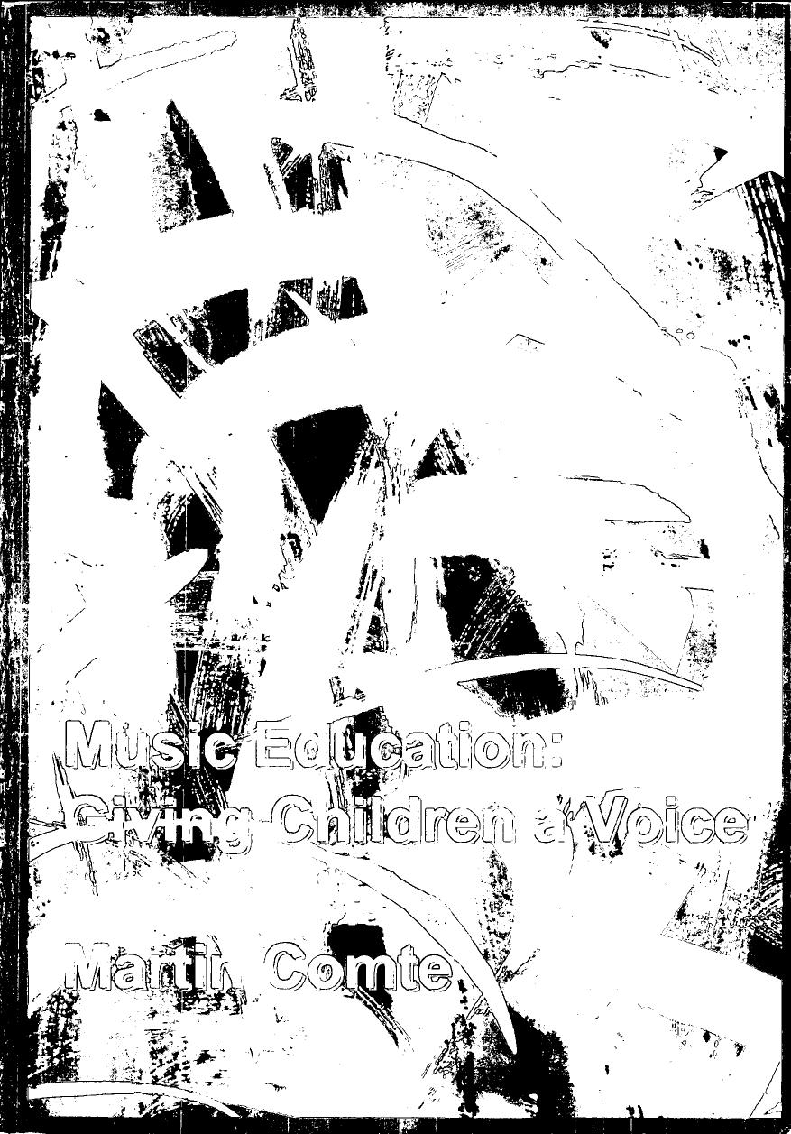 Music education : giving children a voice by Martin Comte