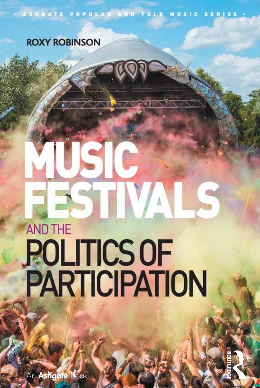 Music festivals and the politics of participation by Robinson Roxy