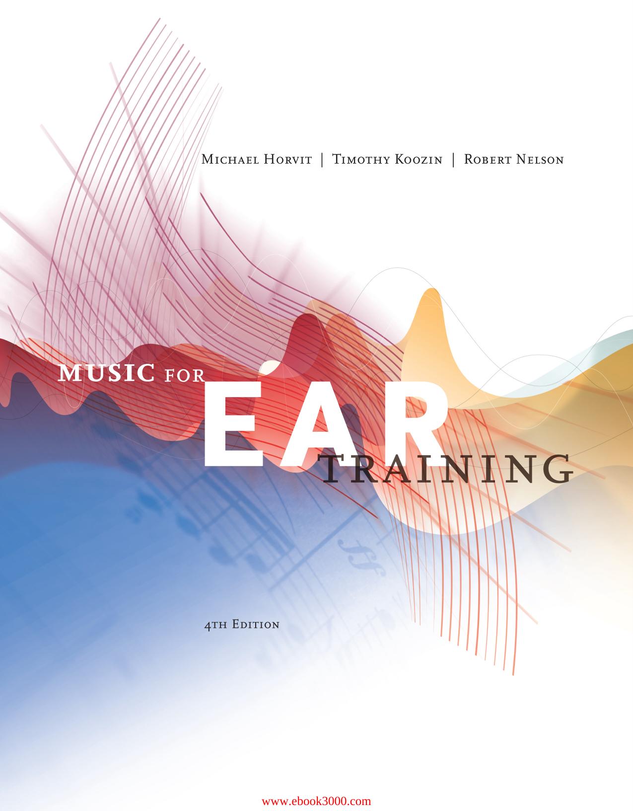 Music for Ear Training, 4th edition by Unknow