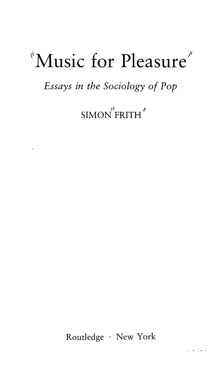 Music for Pleasure: Essays in the Sociology of Pop by Simon Frith