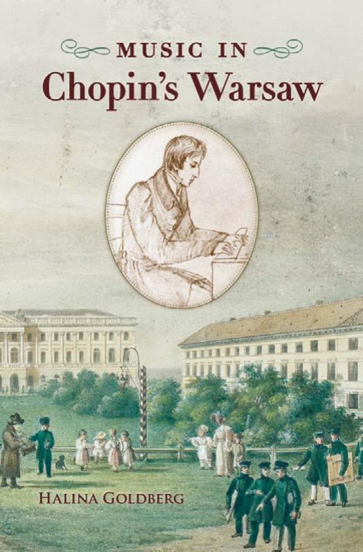 Music in Chopin's Warsaw by Halina Goldberg