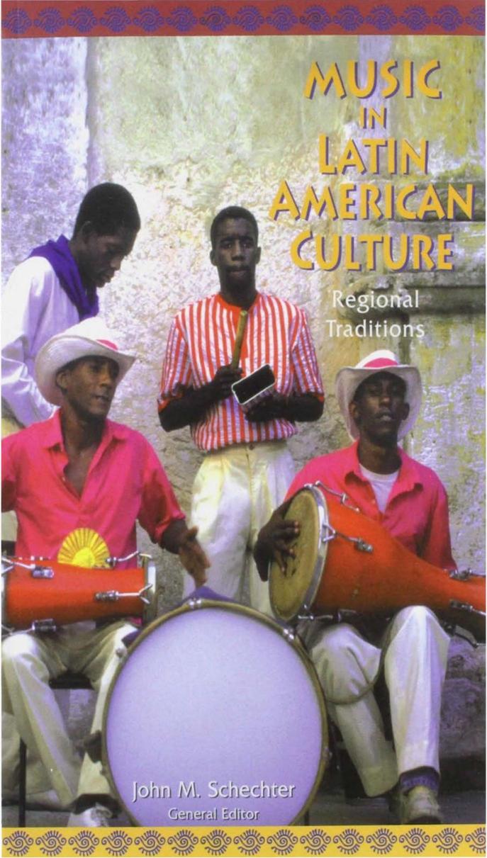 Music in Latin American culture: Regional traditions by John Mendell Schechter