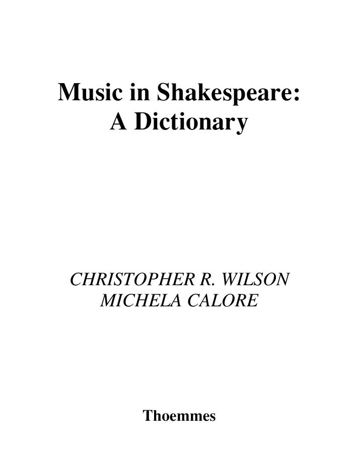 Music in Shakespeare: A Dictionary by Christopher Wilson & Michela Calore