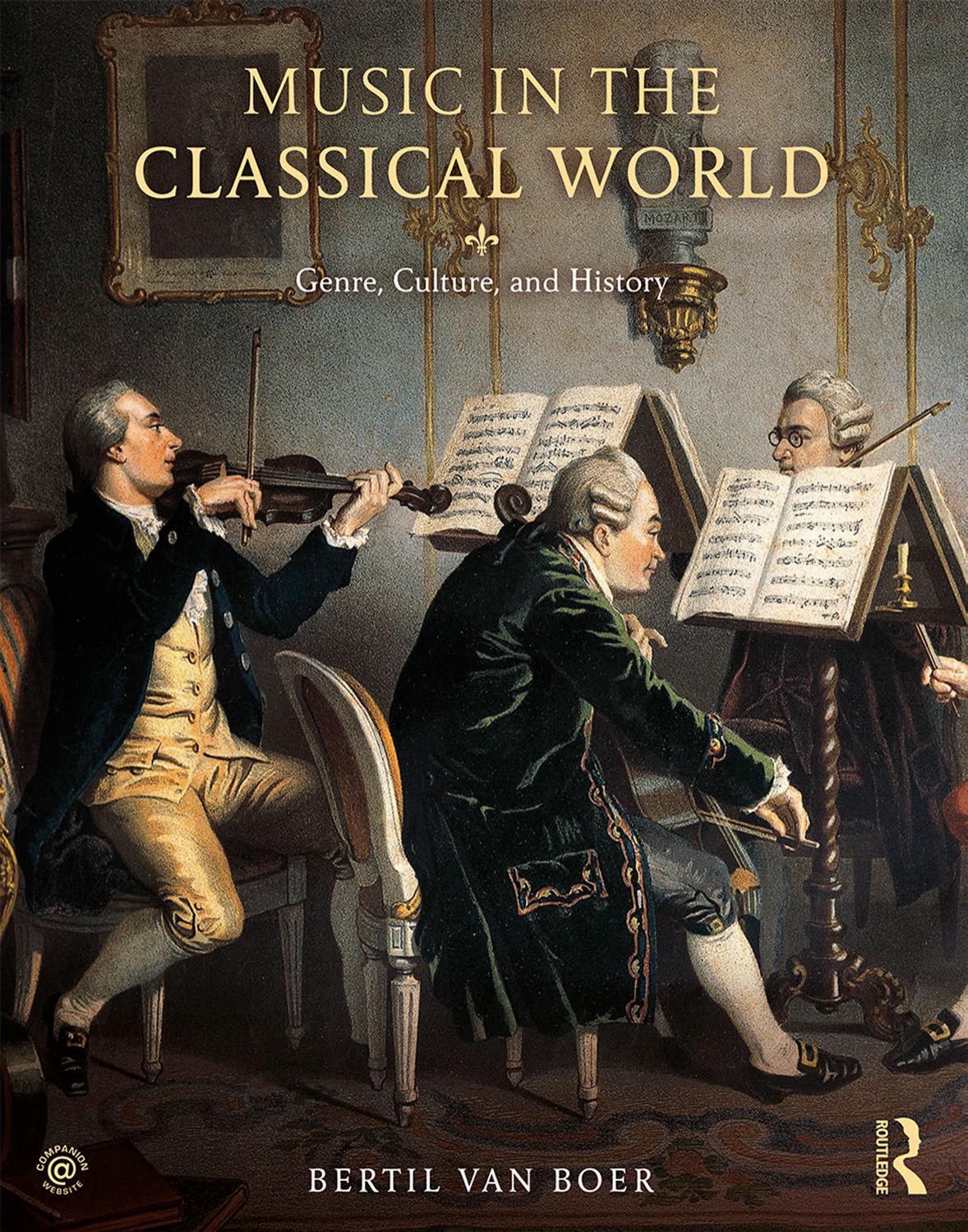 Music in the Classical World: Genre, Culture, and History by Bertil van Boer