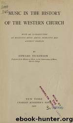 Music in the history of the western church : with an introduction in religious music among the primitive and ancient peoples by Harold B. Lee Library