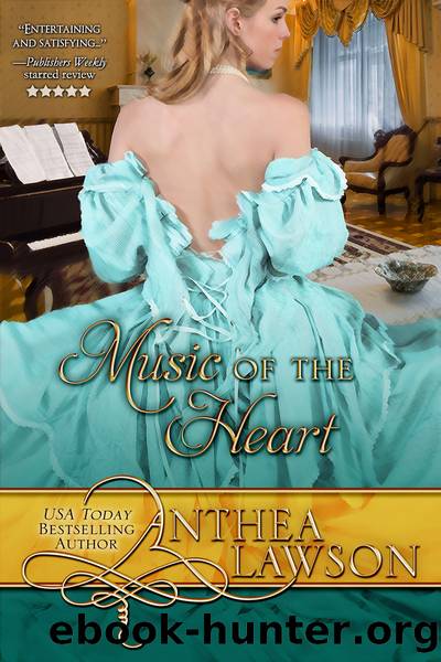 Music of the Heart by Anthea Lawson