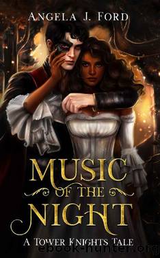 Music of the Night: A Gothic Romance (Tower Knights) by Angela J. Ford