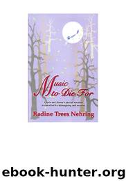 Music to Die For by Radine Trees Nehring