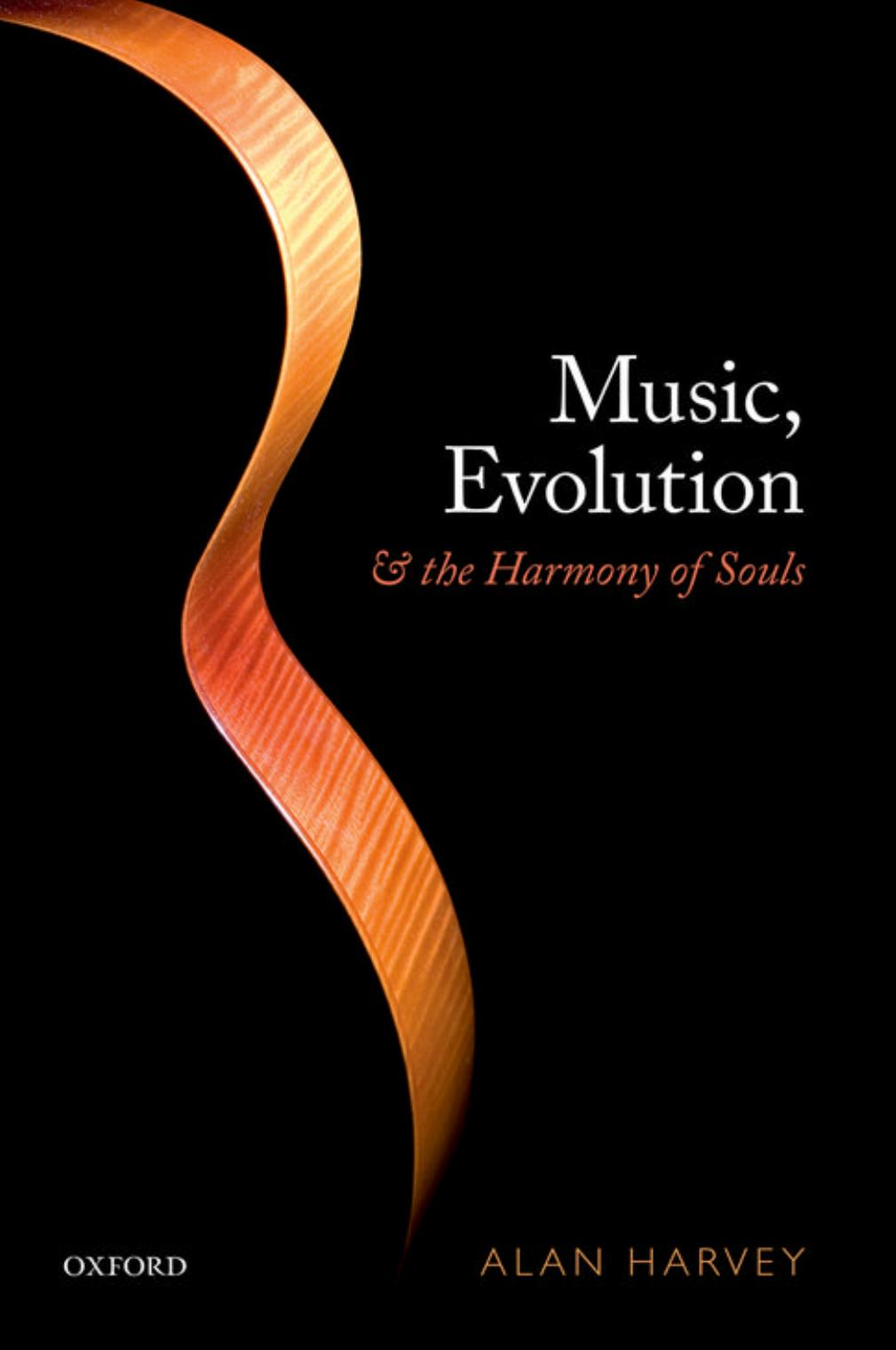 Music, Evolution, and the Harmony of Souls by Alan R. Harvey