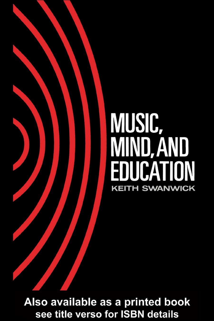 Music, Mind and Education by Keith Swanwick