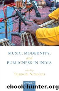 Music, Modernity, and Publicness in India by Unknown