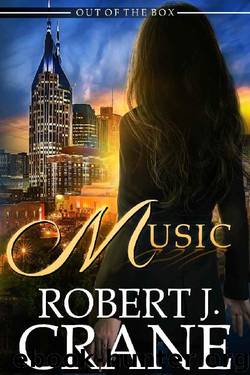 Music: Out of the Box 26 (The Girl in the Box Book 36) by Robert J. Crane