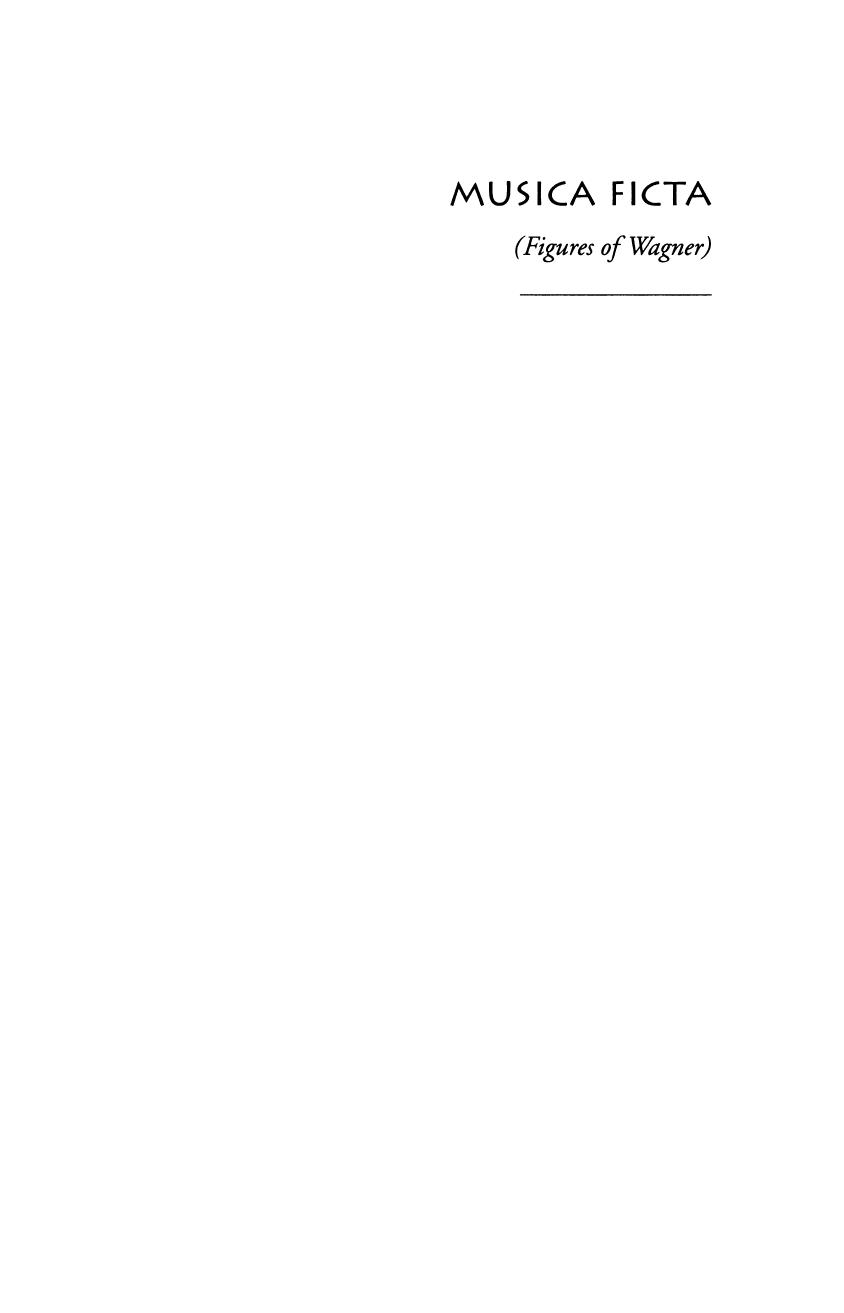 Musica Ficta: Figures of Wagner by Philippe Lacoue-Labarthe