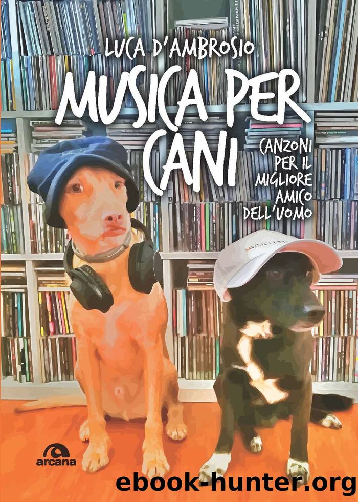 Musica per cani by Luca D'Ambrosio;