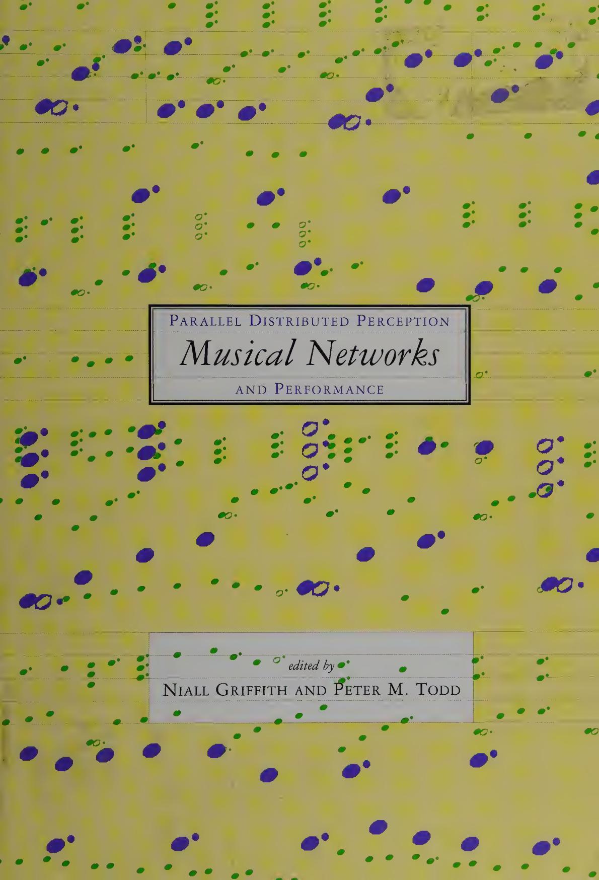 Musical Networks: Parallel Distributed Perception and Performance by unknow