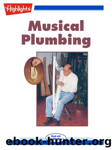 Musical Plumbing by Laura Biggs