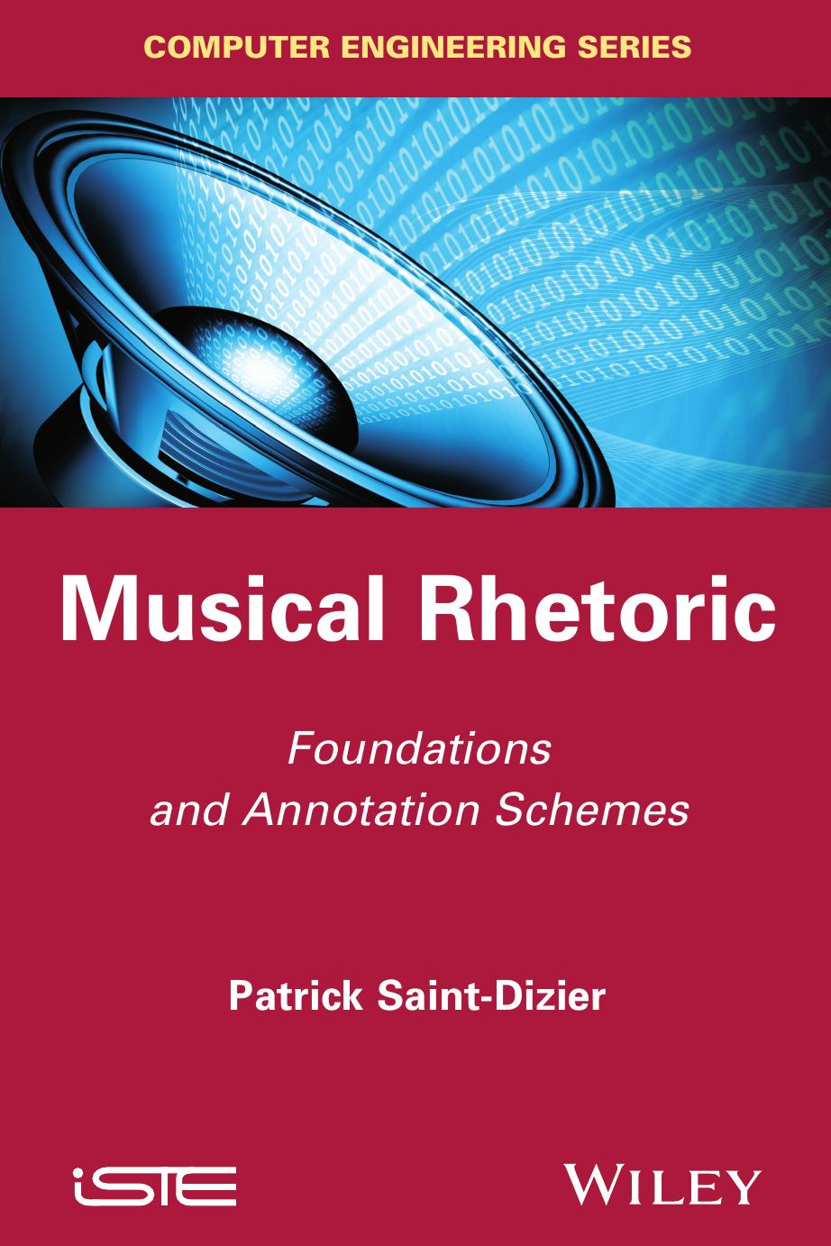Musical Rhetoric: Foundations and Annotation Schemes by Patrick Saint-Dizier
