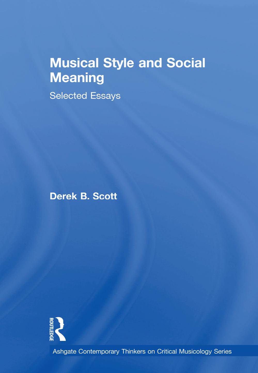 Musical Style and Social Meaning: Selected Essays by Unknow