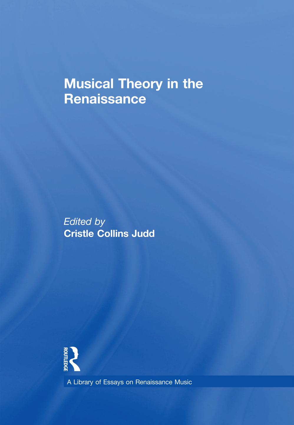 Musical Theory in the Renaissance by CristleCollins Judd