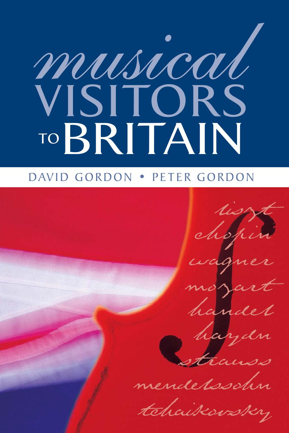 Musical Visitors to Britain (Woburn Education Series) by David Gordon Peter Gordon