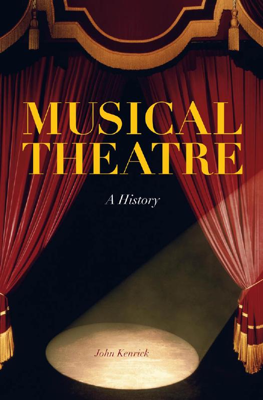 Musical theatre : a history by John Kenrick