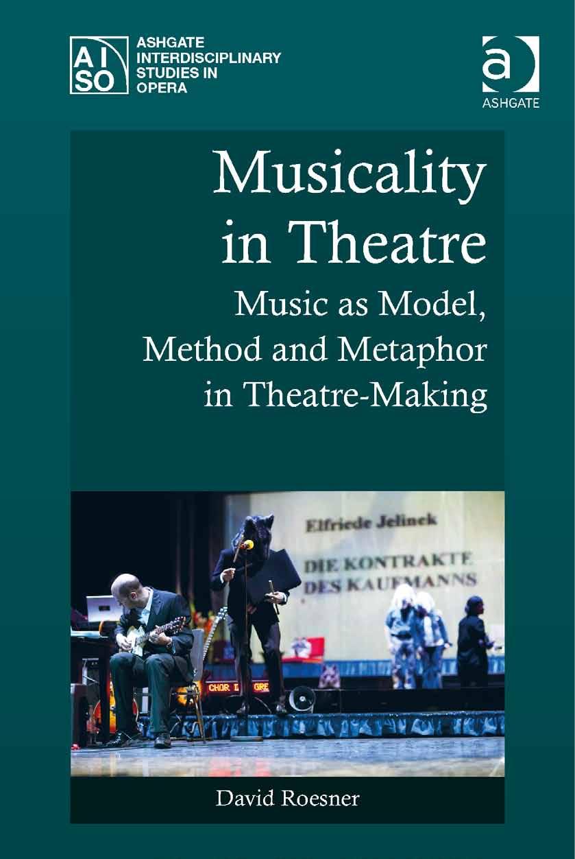 Musicality in Theatre by Roesner David