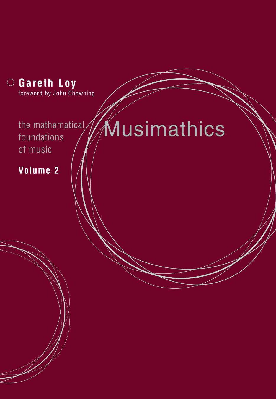 Musimathics: the mathematical foundations of music. Vol. 2 by Chowning John M.;Loy Gareth;Mathematik;Physik