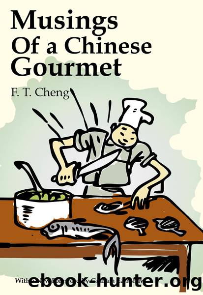 Musings of a Chinese Gourmet by F. T. Cheng