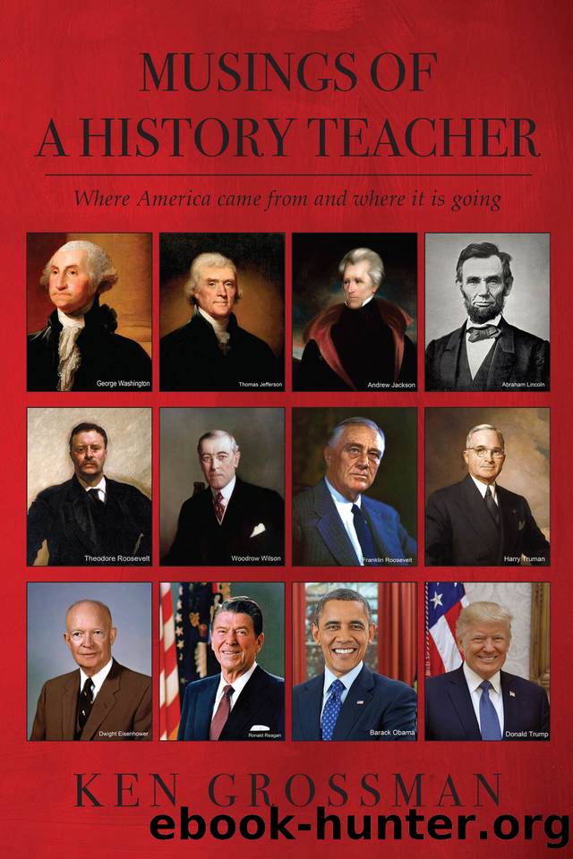 Musings of a History Teacher: Where America came from and where it is going by Grossman Ken