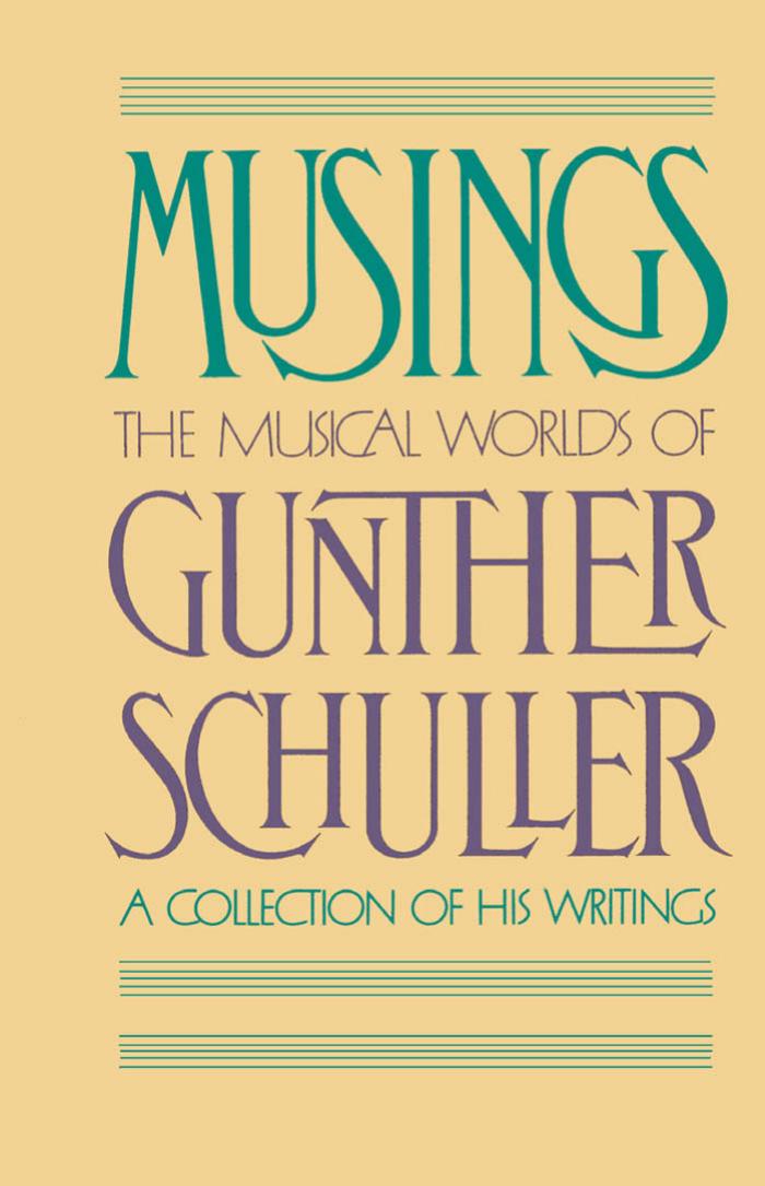 Musings: The Musical Worlds of Gunther Schuller (Oxford Paperbacks) by Gunther Schuller