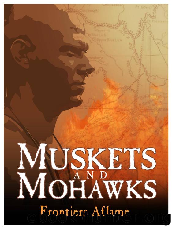 Muskets and Mohawks by Frontiers Aflame complete (2011)