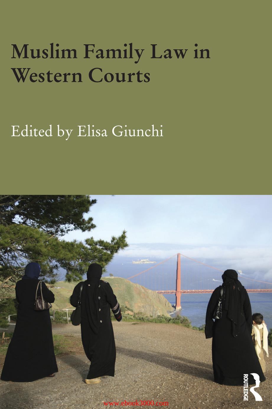 Muslim Family Law in Western Courts by Unknow
