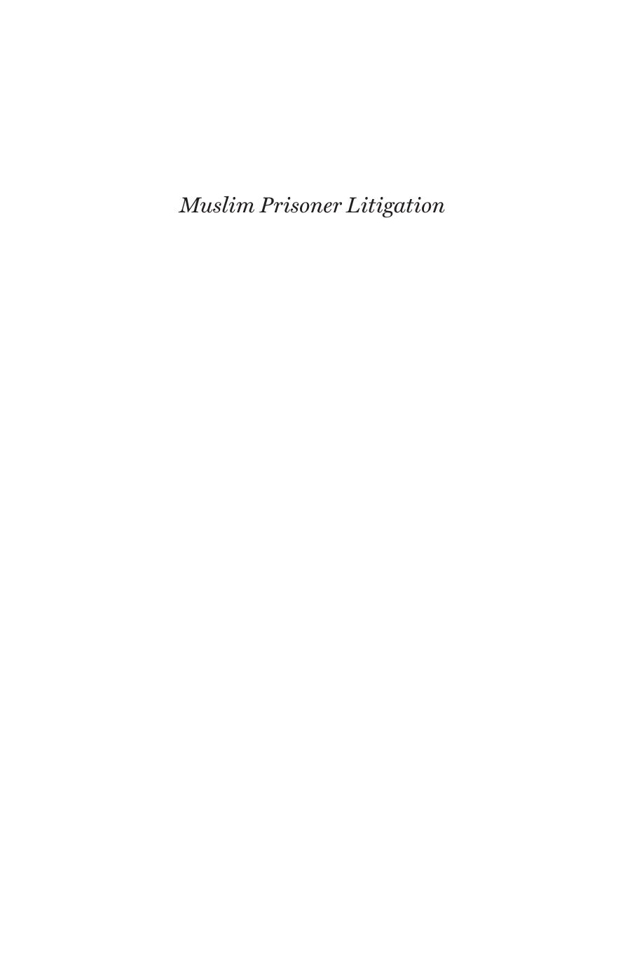 Muslim Prisoner Litigation: An Unsung American Tradition by SpearIt