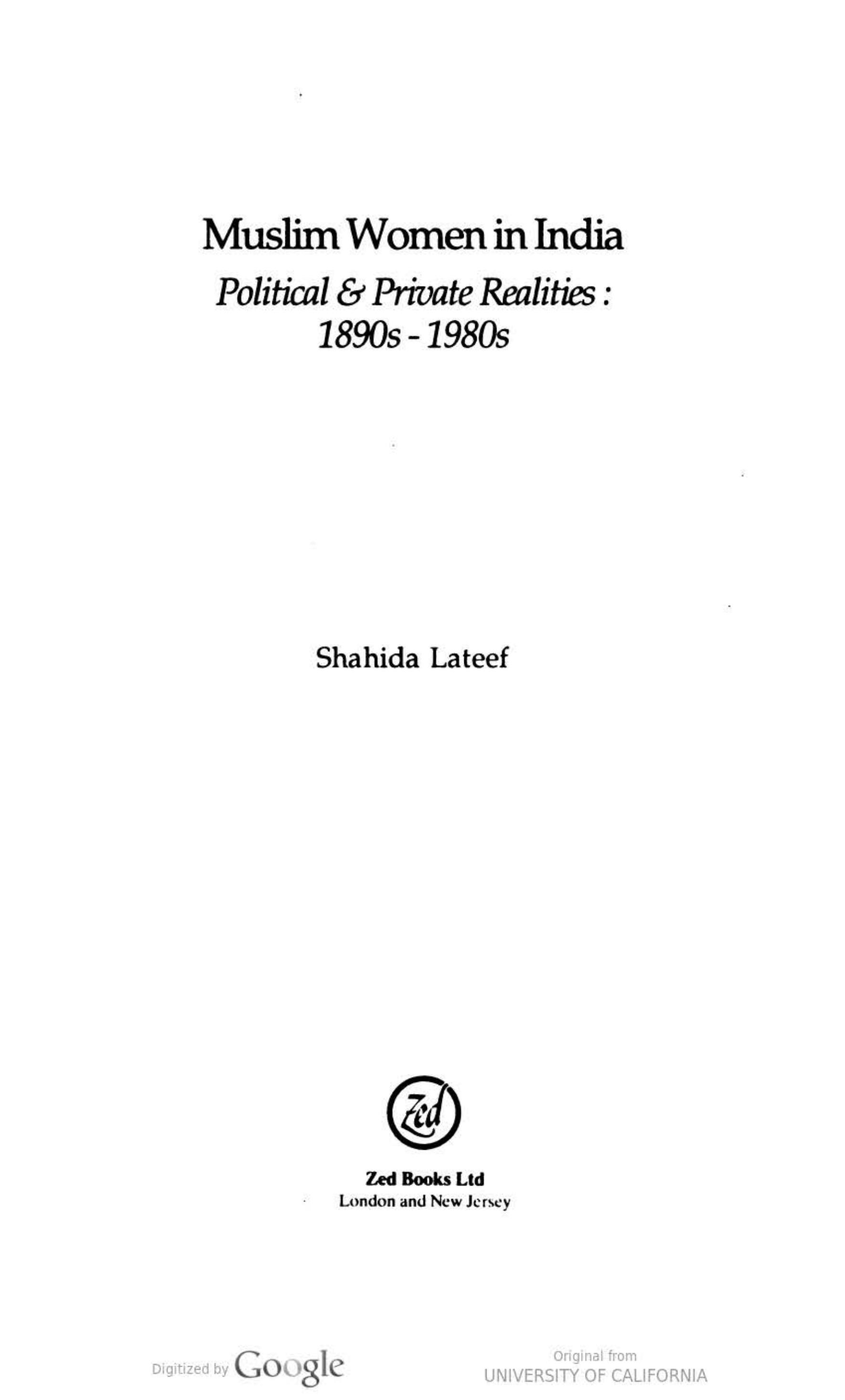 Muslim Women in India: Political and Private Realities, 1890s-1980s by Shahida Lateef