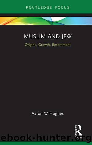 Muslim and Jew by Aaron W. Hughes