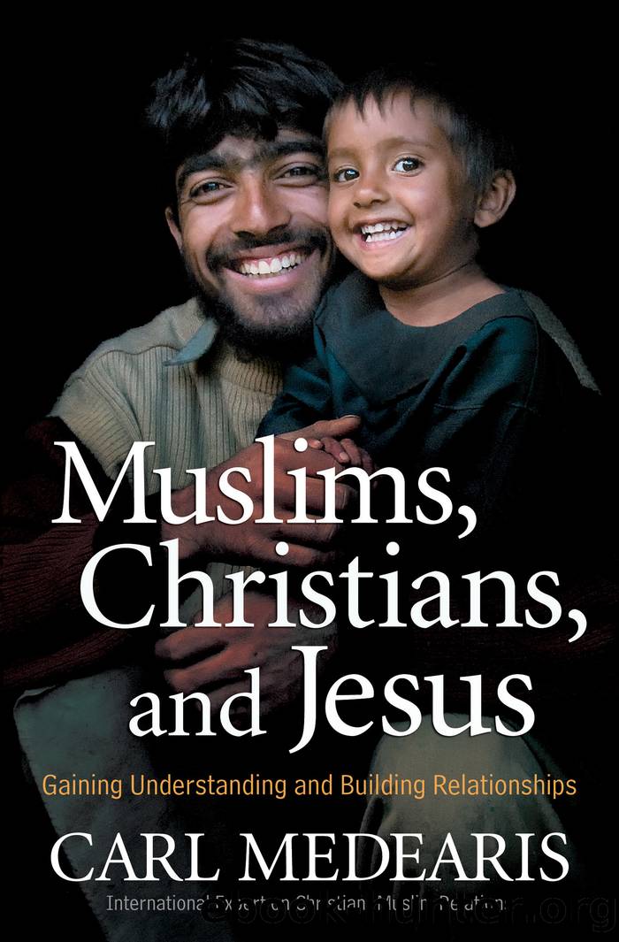 Muslims, Christians, and Jesus by Carl Medearis & author