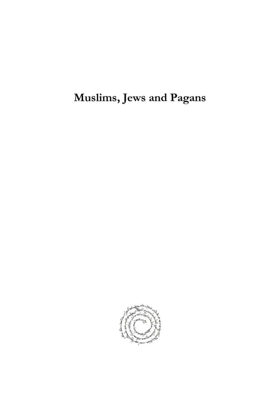 Muslims, Jews and Pagans: Studies on Early Islamic Medina by Michael Lecker