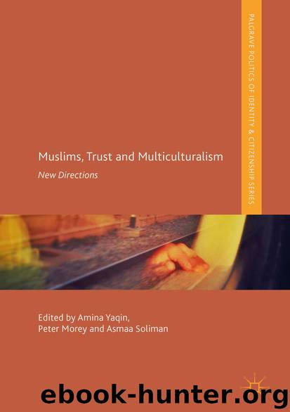 Muslims, Trust and Multiculturalism by Amina Yaqin Peter Morey & Asmaa Soliman